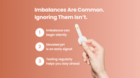 Hand holding a pH test strip with text about imbalances on a pink background
